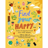 Find Your Happy: A Fill-In Journal to Find Your Inner Awesome
