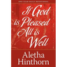 If God Is Pleased, All Is Well