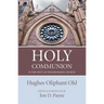 Holy Communion in the Piety of the Reformed Church