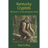 Kentucky Cryptids: "Monsters" of the Bluegrass State