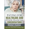 Paying for Healthcare and Other Financial Considerations