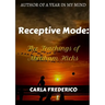 Receptive Mode: The Teachings of Abraham Hicks