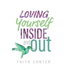 Loving Yourself Inside and Out