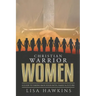 Christian Warrior Women: A Guide to Taking Back Your Faith, Family & Future