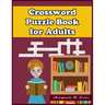 Crossword Puzzle Book for Adults: 101 Large-Print Crossword Puzzle Book for Adults
