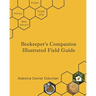 Beekeeper's Companion - Illustrated Field Guide