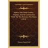 History Of Clarke County, Virginia, And Its Connection With The War Between The States (1914)