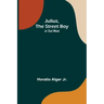 Julius, The Street Boy; or Out West
