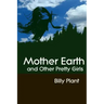 Mother Earth and Other Pretty Girls