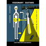 Visionary Guitars Chatting with Guitarists