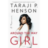 Around the Way Girl: A Memoir