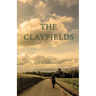 The Clayfields: A Novel in Stories