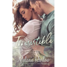 Irresistible: Cloverleigh Farms Book 1