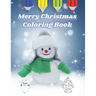 Merry Christmas Coloring Book: For Kids all Ages