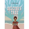 Delcina's Tree: Legend of the Crossin' Tree Witch