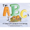 The ABC's of Things Little Siblings do to be Annoying