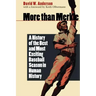 More Than Merkle: A History of the Best and Most Exciting Baseball Season in Human History