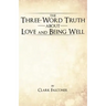 The Three-Word Truth about Love and Being Well