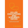 Killer Executions and Scrubbed Decks: An Outside-The-Box Look at Obnoxious Advertising and Marketing Jargon