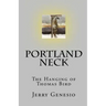 Portland Neck: The Hanging of Thomas Bird