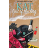 Kat Out of the Bag