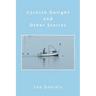 Cornish Delight and Other Stories