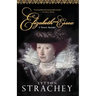Elizabeth and Essex: A Tragic History