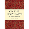 On the Holy Fasts