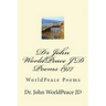 Dr John WorldPeace JD Poems 1977: WorldPeace Poems