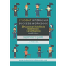 Student Internship Success Workbook (Supervisor's Guide): 20+ Lessons and Activities for Student Intern Career Readiness
