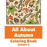 All About Autumn Coloring Book (Volume 2)