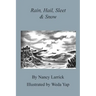 Rain, Hail, Sleet & Snow