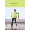Running Log: Daily Training Journal & Personal Run Record Book Can Track Distance, Time & More, Runners Gift, Diary