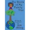 The Roots of My Family Tree