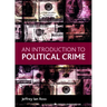 An Introduction to Political Crime