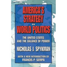 America's Strategy in World Politics: The United States and the Balance of Power
