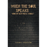 When The Soul Speaks: Book of deep poetic stories