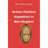 British Punitive Expedition in Bini Kingdom