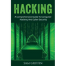 Hacking: A Comprehensive Guide to Computer Hacking and Cybersecurity
