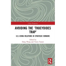 Avoiding the 'Thucydides Trap': U.S.-China Relations in Strategic Domains
