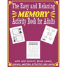 The Easy and Relaxing Memory Activity Book for Adults With Easy Puzzles, Brain Games, Sudoku, Writing Activities And More: Spot the Odd One Out, Logic