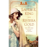Riviera Gold: A Novel of Suspense Featuring Mary Russell and Sherlock Holmes
