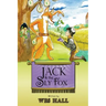 Jack and the Sly Fox: A Tale About Discovering Your Treasures Within