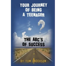 Your Journey Of Being A Teenager - The ABC's of Success