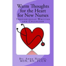 Warm Thoughts for the Heart for New Nurses