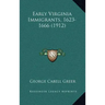 Early Virginia Immigrants, 1623-1666 (1912)