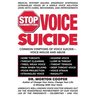Stop Committing Voice Suicide: America's Well-Known Voice Doctor Speaks Out on the Widespread Mistreatment of Our Voices Led by the Presidents - Cele