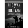 The Way of the Team: Unconventional Warfare, Special Forces and Startups