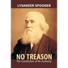No Treason: The Constitution Of No Authority
