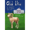 Old Ike: The Fictionalized Story of Woodrow Wilson's Ram